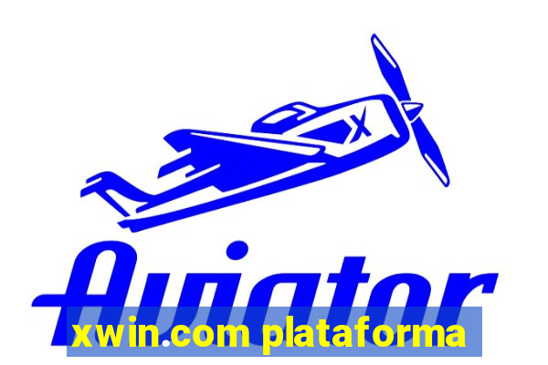 xwin.com plataforma